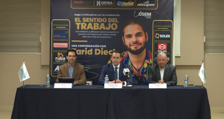 USEM Chihuahua llevará a Farid Dieck a hablar sobre el sentido del trabajo